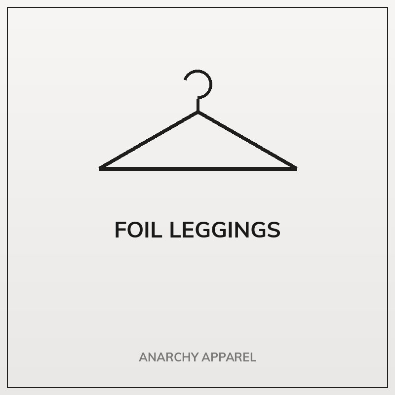 Foil Leggings